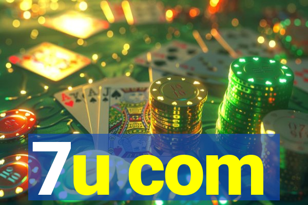 7u com